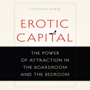 Erotic Capital - Audiobook